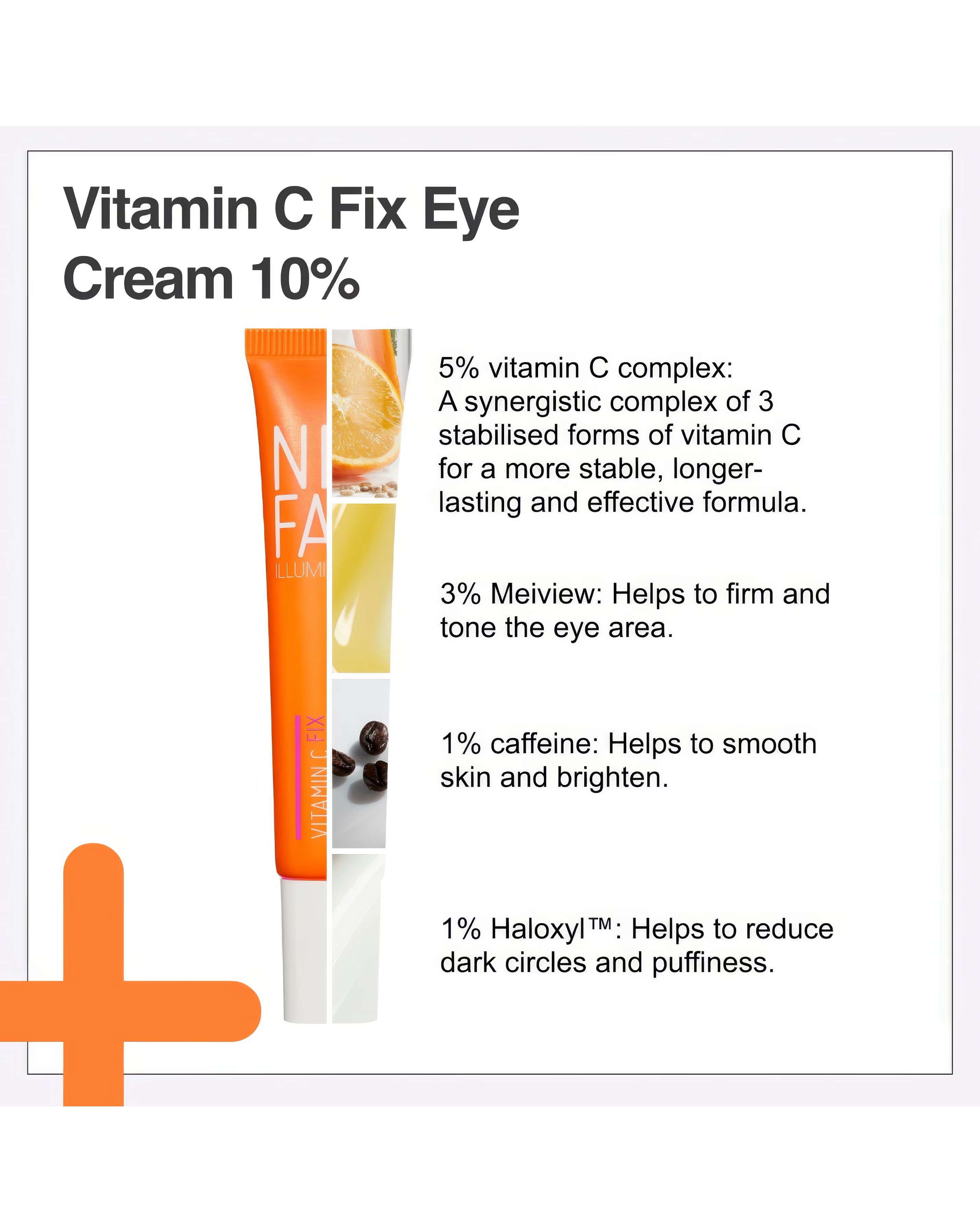 NIP+FAB Vitamin C Fix Eye Cream 10% -15ml 3 NIP+FAB Vitamin C Fix Eye Cream 10% -15ml